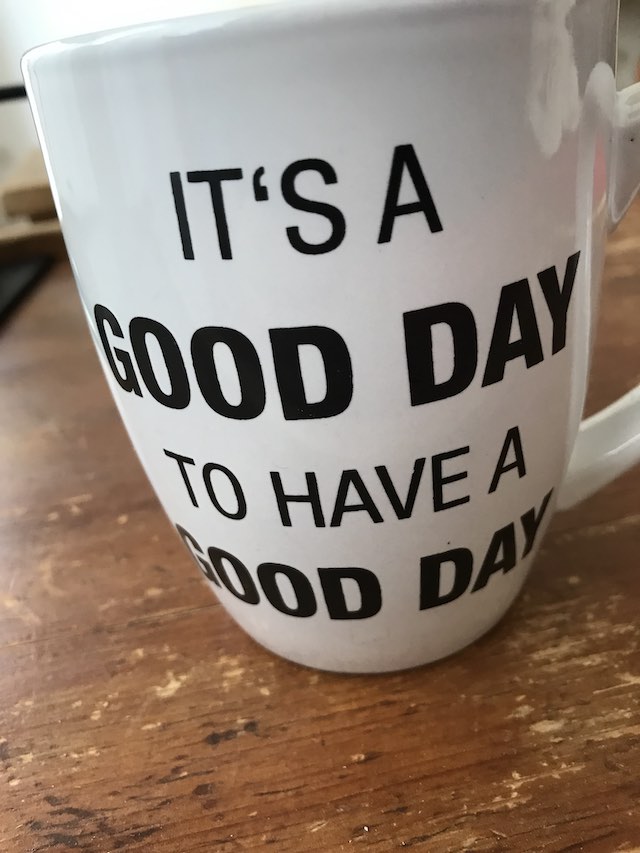 "it's a good day to have a god day"